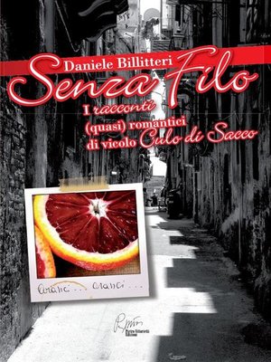 cover image of Senza filo, i racconti quasi romantici di vicolo Culo di Sacco